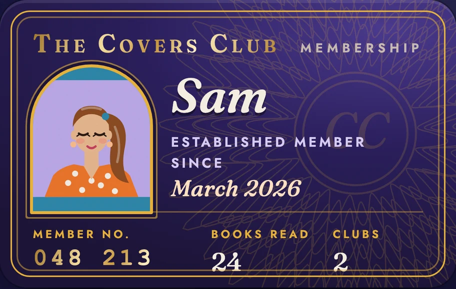 A Covers Club membership card for Sam: her character in a gold arch, established member since March 2026, member number 048 213, 24 books read, 2 clubs